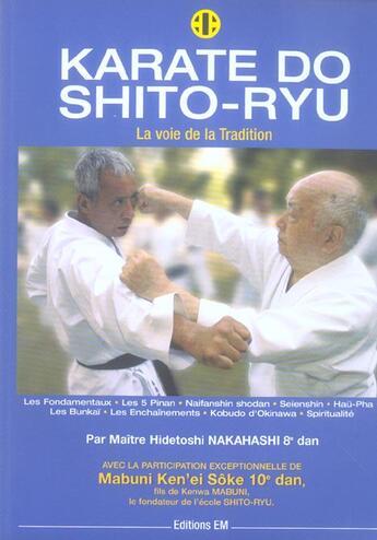 Couverture du livre « Karate do shito-ryu - la voie de la tradition » de Nakahashi Hidetoshi aux éditions Em