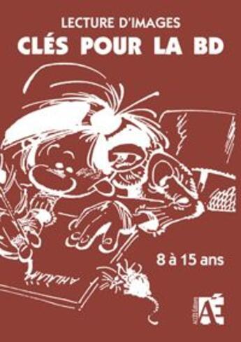 Couverture du livre « Clés pour la bd ; 8 à 15 ans » de J.B Schneider aux éditions Acces