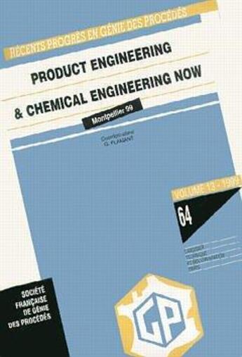 Couverture du livre « Recents Progres En Genie Des Procedes Vol 13 N 64 Product Engineering And Chemical Engineering Now E » de Gfgp aux éditions Societe Francaise De Genie Des Procedes