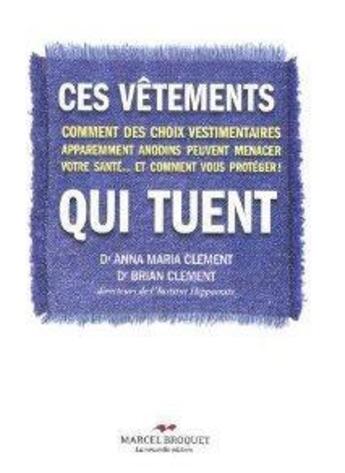 Couverture du livre « Ces vetements qui tuent » de Anna Maria Clement aux éditions Marcel Broquet