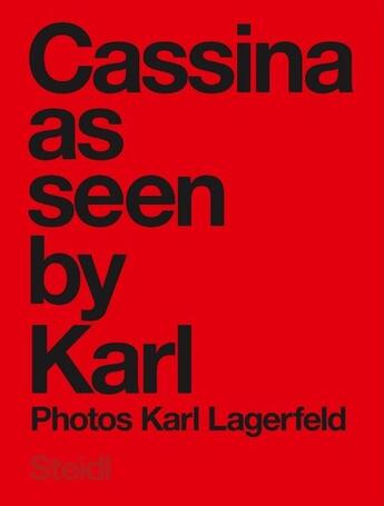 Couverture du livre « Karl lagerfeld cassina as seen by karl » de Karl Lagerfeld aux éditions Steidl