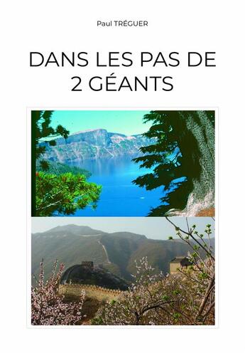 Couverture du livre « Dans les pas de deux géants » de Paul Treguer aux éditions Librinova