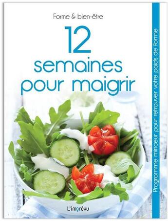 Couverture du livre « 12 semaines pour maigrir » de  aux éditions L'imprevu