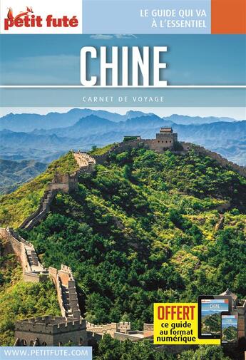 Couverture du livre « GUIDE PETIT FUTE ; CARNETS DE VOYAGE ; Chine (édition 2017) » de  aux éditions Le Petit Fute