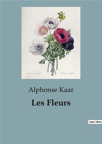 Couverture du livre « Les Fleurs » de Kaar Alphonse aux éditions Shs Editions