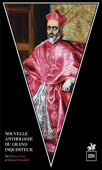 Couverture du livre « Anthologie du grand inquisiteur : Charbonneau, Ellul, Kierkegaard et quelques autres... » de Edouard Schaelchli et Florence Louis aux éditions Rn