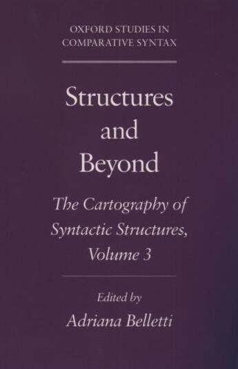 Couverture du livre « Structures and Beyond: The Cartography of Syntactic Structures, Volume » de Adriana Belletti aux éditions Oxford University Press Usa