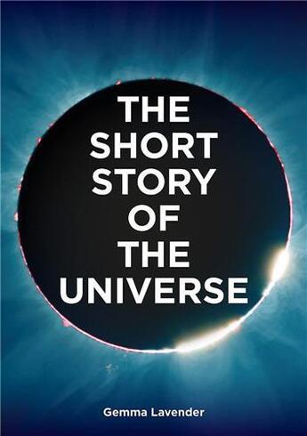 Couverture du livre « The short story of the universe /anglais » de Fletcher Mark/Lavend aux éditions Laurence King