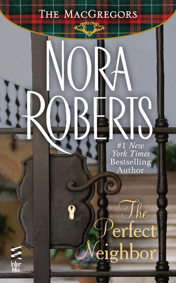 Couverture du livre « The Perfect Neighbor » de Nora Roberts aux éditions Penguin Group Us