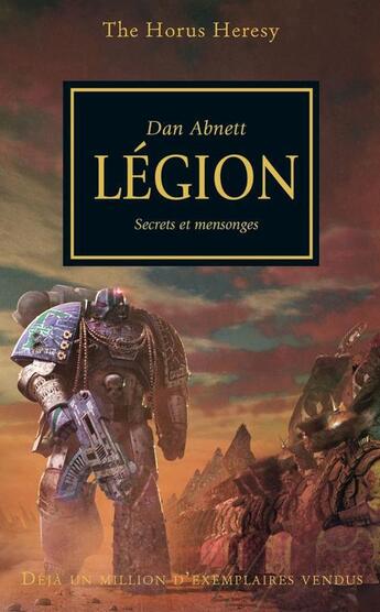 Couverture du livre « Warhammer 40.000 - the Horus Heresy Tome 7 : légion, secrets et mensonges » de Dan Abnett aux éditions Black Library