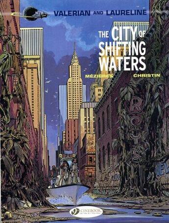 Couverture du livre « Valerian t.1 : the city of shifting waters » de Pierre Christin et Jean-Claude Mézières aux éditions Cinebook