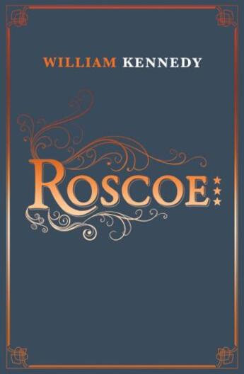 Couverture du livre « Roscoe » de William Kennedy aux éditions Simon And Schuster Uk