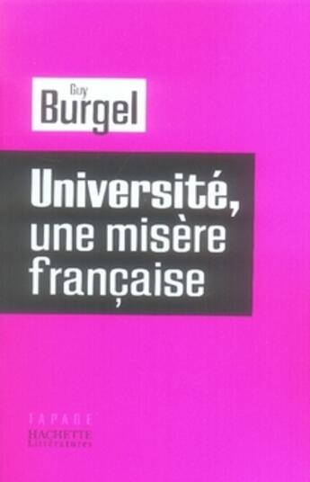 Couverture du livre « Université, une misère française » de Burgel-G aux éditions Hachette Litteratures