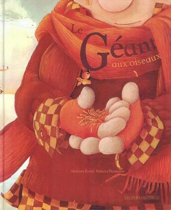 Couverture du livre « Le geant aux oiseaux » de Biondi/Dautremer aux éditions Gautier Languereau