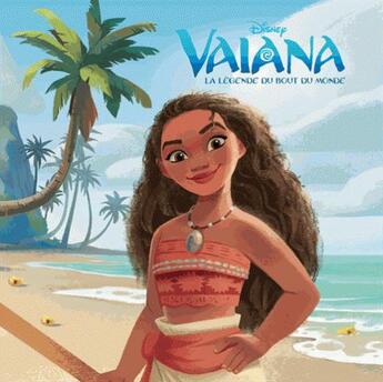 Couverture du livre « Vaiana, la légende du bout du monde » de  aux éditions Disney Hachette