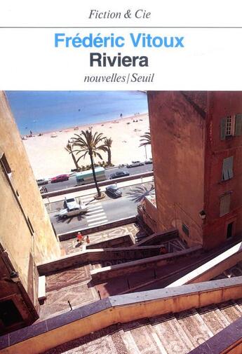 Couverture du livre « Riviera » de Frederic Vitoux aux éditions Seuil