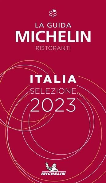 Couverture du livre « Guide Michelin Italia 2023 » de Collectif Michelin aux éditions Michelin