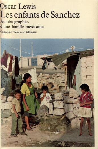 Couverture du livre « Les enfants de sanchez - autobiographie d'une famille mexicaine » de Oscar Lewis aux éditions Gallimard