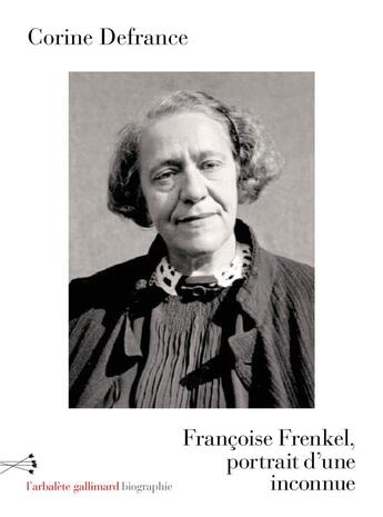 Couverture du livre « Françoise Frenkel, portrait d'une inconnue » de Corine Defrance aux éditions Gallimard