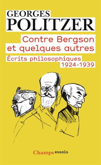 Couverture du livre « Contre Bergson et quelques autres ; écrits philosophiques, 1924-1939 » de Georges Politzer aux éditions Flammarion