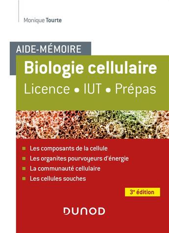 Couverture du livre « Aide-mémoire : biologie cellulaire (3e édition) » de Monique Tourte aux éditions Dunod