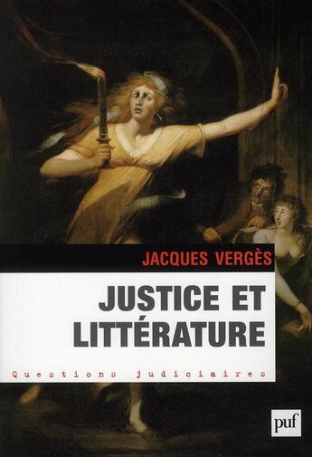 Couverture du livre « Justice et littérature » de Jacques Verges aux éditions Puf