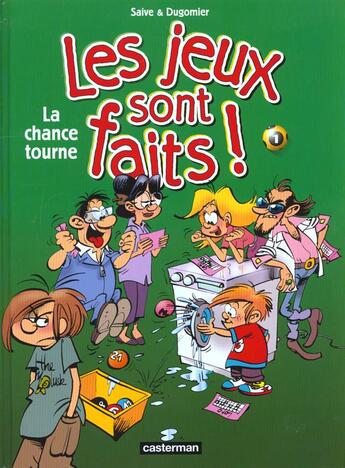 Couverture du livre « Jeux sont faits t1 - la chance tourne (les) » de Dugomier/Saive aux éditions Casterman