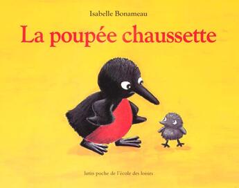 Couverture du livre « Poupee chaussette (la) » de Isabelle Bonameau aux éditions Ecole Des Loisirs