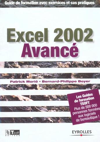 Couverture du livre « Excel 2002 avance. guide de formation avec exercices et cas pratiques » de Morie P. aux éditions Eyrolles