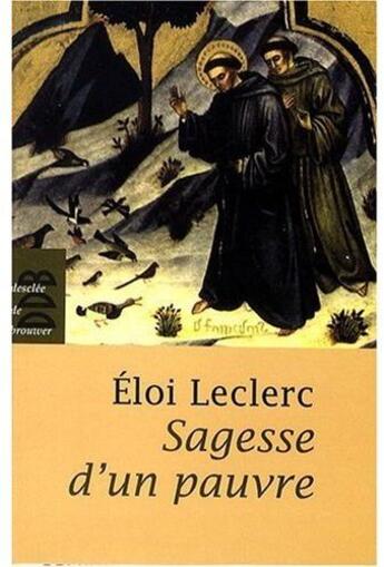 Couverture du livre « Sagesse d'un pauvre » de Eloi Leclerc aux éditions Desclee De Brouwer