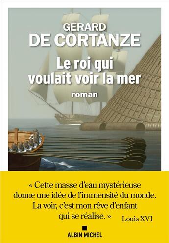 Couverture du livre « Le roi qui voulait voir la mer » de Gerard De Cortanze aux éditions Albin Michel