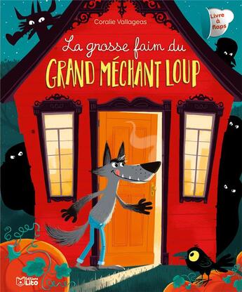 Couverture du livre « La grosse faim du grand méchant loup » de Coralie Vallageas aux éditions Lito