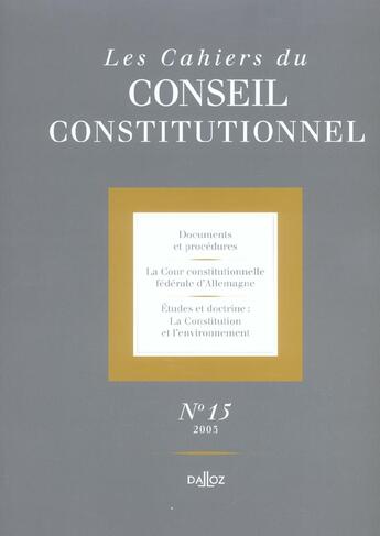 Couverture du livre « LES CAHIERS CONSEIL CONSTITUTIONNEL T.15 » de Conseil Constitution aux éditions Dalloz