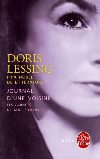 Couverture du livre « Les carnets de Jane Somers Tome 1 ; journal d'une voisine » de Doris Lessing aux éditions Le Livre De Poche