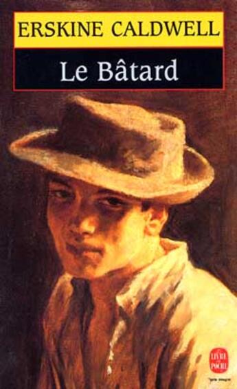 Couverture du livre « Le batard » de Caldwell-E aux éditions Le Livre De Poche