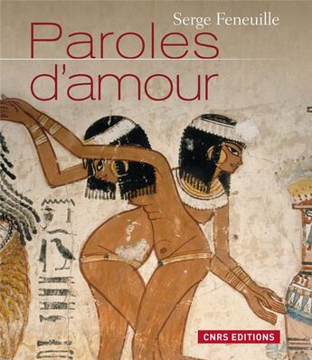 Couverture du livre « Paroles d'amour » de Serge Feneuille aux éditions Cnrs