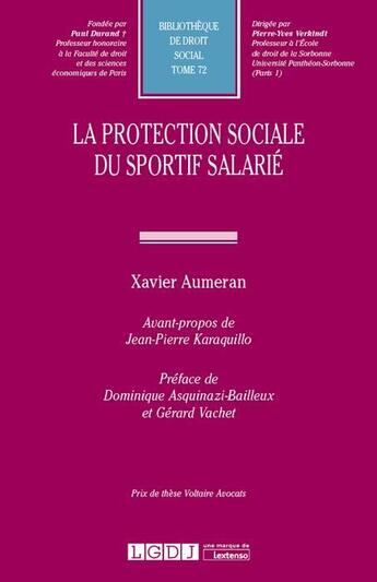 Couverture du livre « La protection sociale du sportif salarié » de Xavier Aumeran aux éditions Lgdj