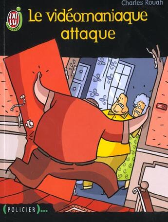 Couverture du livre « Videomaniaque attaque (le) » de Rouah Charles aux éditions J'ai Lu