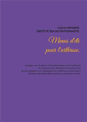 Couverture du livre « Menus d'été pour l'arthrose. » de Cedric Menard aux éditions Books On Demand