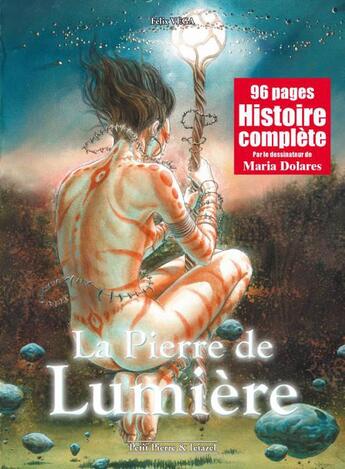 Couverture du livre « Pierre De Lumiere (La) » de Vega Felix aux éditions Petit Pierre & Ieiazel