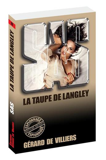 Couverture du livre « SAS Tome 90 : la taupe de Langley » de Gerard De Villiers aux éditions Sas