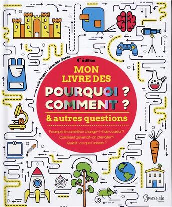 Couverture du livre « Mon livre des pourquoi, comment et autres questions (4e édition) » de Lucie Pouget aux éditions Grenouille