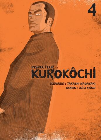 Couverture du livre « Inspecteur Kurokôchi Tome 4 » de Takashi Nagasaki et Koji Kono aux éditions Komikku