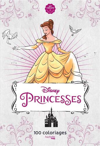 Couverture du livre « Art thérapie : princesses Disney » de Sophie Leblanc aux éditions Hachette Heroes