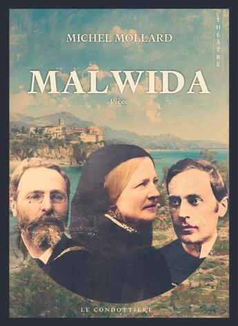 Couverture du livre « Malwida » de Michel Mollard aux éditions Le Condottiere