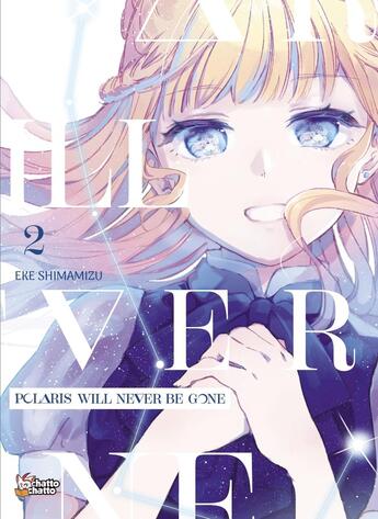 Couverture du livre « Polaris will never be gone Tome 2 » de Shimamizu Eke aux éditions Chatto Chatto