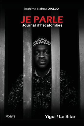 Couverture du livre « Je parle : Journal d'hécatombe » de Ibrahima Nahou Di Diallo aux éditions Yigui