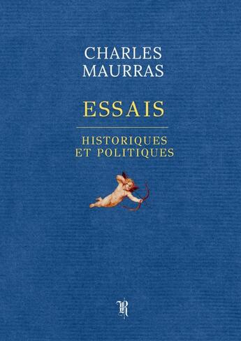 Couverture du livre « Essais historiques et politiques » de Charles Maurras aux éditions Thebookedition.com