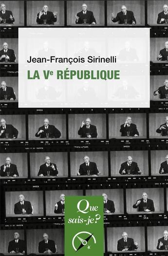 Couverture du livre « La Ve République (5e édition) » de Jean-Francois Sirinelli aux éditions Que Sais-je ?