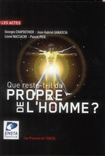 Couverture du livre « Que reste-t-il du propre de l'homme ? » de Picq/Chapouthier aux éditions Ensta